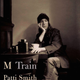Illustration for article titled Patti Smith to Release New Memoir iM Train/i This Fall